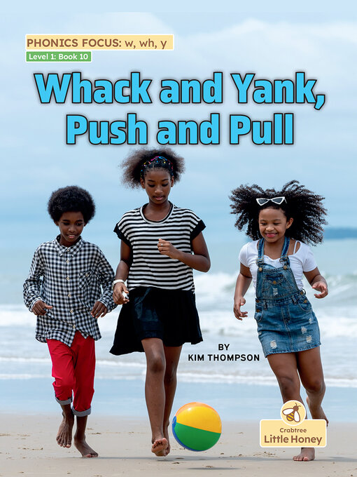 Title details for Whack and Yank, Push and Pull by Kim Thompson - Available